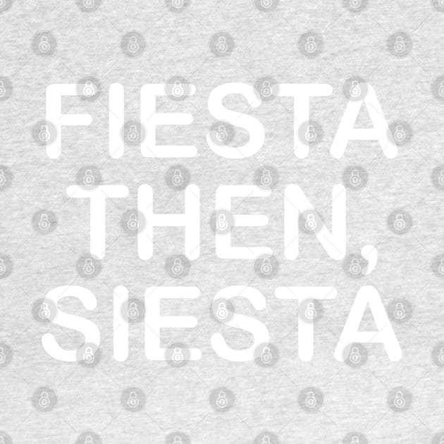 Fiesta Then, Siesta by PeppermintClover